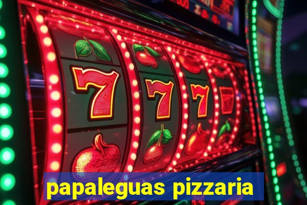 papaleguas pizzaria